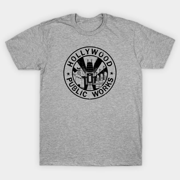 Hollywood Public Works T-Shirt by ThemeParkPreservationSociety